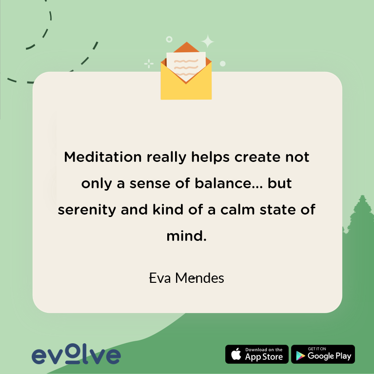 A quote on the benefits of meditation by Eva Mendes