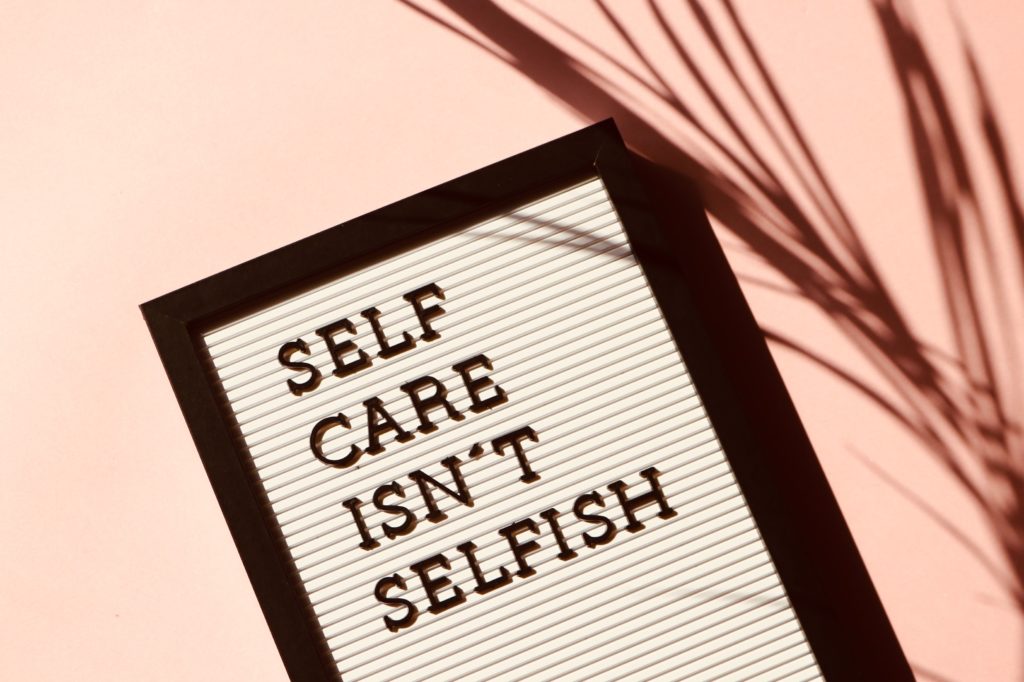 Practice self-care.