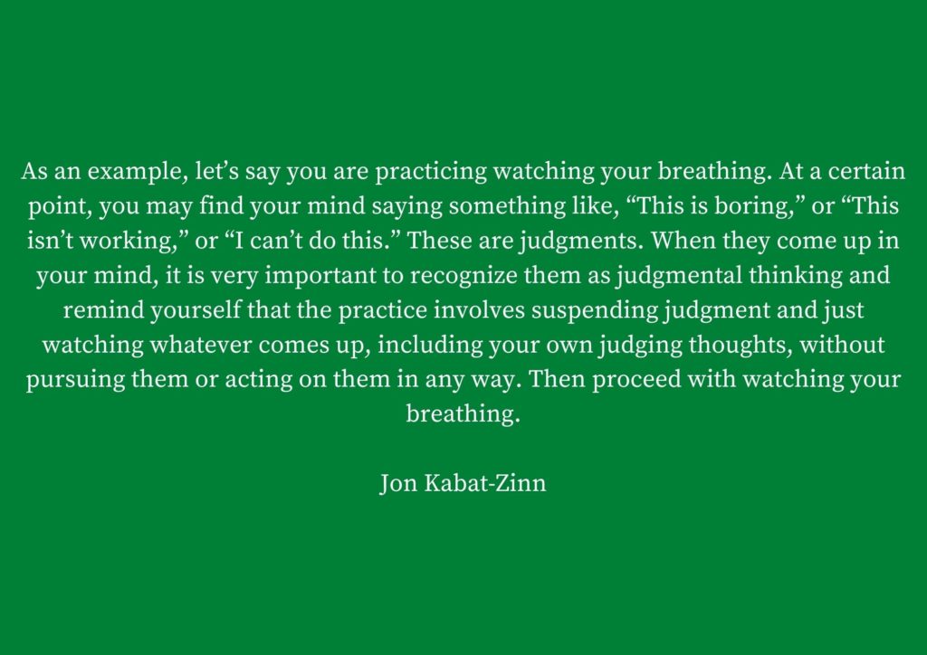 Non Judging-Jon Kabat Zinn 9 attitudes