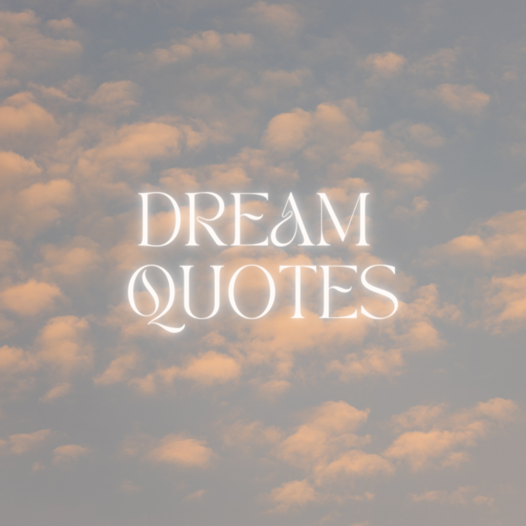 dream quotes